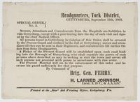 Special order, no. 4. : Nurses, attendants and convalescents from the hospitals are forbidden to visit Gettysburg, except with a pass bearing the date of the day of such visit and signed by the chief medical officer. All persons found in Gettysburg in vio