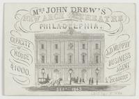 Mrs. John Drew's new Arch St. Theatre Philadelphia. : Capacity of house $1000. Jos. D. Murphy, business agent & treasurer. Sept 1863.
