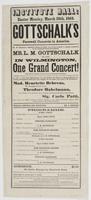 Institute Hall: Easter Monday, March 28th, 1864. Gottschalk's farewell concerts in America. : Mr. M. Strakosch respectfully informs the public that he has succeeded in making arrangements for the celebrated pianist and composer, Mr. L.M. Gottschalk to giv