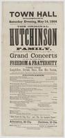 Town Hall, Woodstown, Saturday evening, May 14, 1864 : The original Hutchinson Family, old folks and young folks, on their way west, will give one of their grand concerts and will sing their songs of freedom & fraternity Gems from Longfellow, Bryant, Saxe