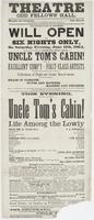 This popular place of amusement will open for six nights only, : on Saturday evening, June 11th, 1864, for the purpose of producing the celebrated moral drama of Uncle Tom's cabin! with an excellent comp'y of first-class artists The drama will be produced