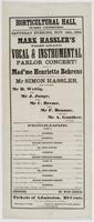 Mark Hassler's first grand vocal & instrumental parlor concert! : Assited by Mad'me Henriette Behrens (the favorite prima donna, from the late concerts of L.M. Gottschalk.) Mr Simon Hassler, solo violinist. Mr R. Wettig, flute. Mr J. Junge, clarinet. Mr C