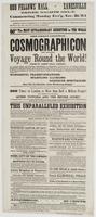 The Great original cosmographicon or Grand voyage 'round the world! : (From St. James' Hall, London,) an entirely novel and peculiar combination of apparatus, of unrivalled power and perfection, presenting the view, with a vividness bordering on reality, 