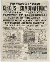 The Stone and Rosston Circus combination! : Corner Broad and Locust Streets. Grand performances afternoon and evening. Grand performances afternoon and evening. Extraordinary attraction! Positively the last day! Saturday, June 24, 1865. Admission, fifty c