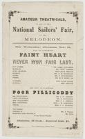 Amateur theatricals, in aid of the National Sailors' Fair, at the Melodeon. : This (Wednesday) afternoon, Nov. 16, will be performed, Faint heart never won fair lady. ... After which will be performed Poor Pillicoddy ... Admission, 50 cents; reserved seat