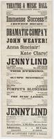Immense success!! Crowded houses! : First night of the dramatic compa'y and first appearance in this city, for 28 years, of Mr. John Weaver! the celebrated comedian. Third appearance of Miss Anna Sinclair! Fourth appearance of Miss Kate Clare! ... This ev