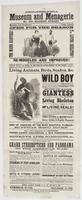 Philadelphia Museum and Menagerie : No. 833 Market Street. Manager and proprietor Judge Ingalls Open for the season. The Maine giantess! The living skeleton! Re-modeled and improved! Repainted, papered decorated, &c., in short, all that could add to the c