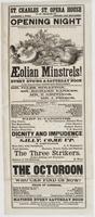 Opening night : The management take pleasure in introducing, for the first time in New Orleans, the celebrated Aeolian Minstrels! (from their Chestnut Opera House, Philadelphia,) who will have the honor of appearing every eve'ng & Saturday noon in their c