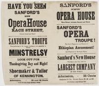 Have you seen Sanford's new Opera House Race Street, between Second and Third? : Sanford's Troupe now performing to the largest audiences ever assembled to witness minstrelsy Look out for Thanksgiving day and night! The shoemaker & tailor of Kensington. A