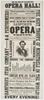 Sanford Opera Hall! Third Street, rear of Herr's Hotel. : Third season and a new comp'y The warmest and most comfortable place of amusement in the city! Houses crowded from pit to dome! and hundreds turned away nightly. Go and see Sanford's Opera Troupe, 