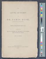 B14F10 - The Last Will and Testament of Dr. James Rush pamphlet, 1889
