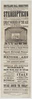 Odd Fellows' Hall, Norristown Tuesday, Wednesday, Thursday, Friday & Saturday ev'ngs, September 29th and 30th, and October 1st, 2d, and 3d, 1863. : The wonderful stereopticon Proprietor John Toy Delineator E.E. Hulfish, Esq. Manipulator Prof. E.B. Merchan