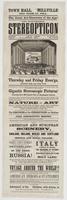 Town Hall, Millville two evenings only. The great art-discovery of the age! The wonderful stereopticon : Proprietor, John Toy Operator, Prof. E.B. Merchants Lecturer, E.E. Hulfish, Esq. Agent, Wm. F. Decker This beautiful intellectual entertainment, which