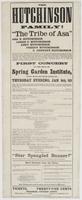 The Hutchinson Family! "The Tribe of Asa" : Asa B. Hutchinson, Lizzie, C. Hutchinson, Abby Hutchinson. Freddy Hutchinson, O. Dennett Hutchinson. Whose concerts for twenty-two years have received the cordial approval and patronage of the musical public, at