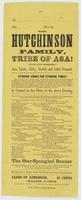 The Hutchinson Family, Tribe of Asa! : "Five live members!" Asa, Lizzie, Abby, Freddy and Little Dennett. Stirring songs for stirring times! Their concerts, for 22 years, have received the cordial approval and patronage of the musical public at home and a