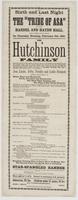 Sixth and last night of the "Tribe of Asa" at the Handel and Haydn Hall, : corner of Eighth and Green Streets, on Thursday evening, February 5th, 1863. The Hutchinson Family renewedly grateful to their numerous friends and patrons in Philadelphia, for the