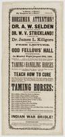Horsemen, attention! : Dr. A.W. Selden of Kentucky, assisted by Dr. W.V. Strickland! of Kentucky, and Dr. James L. Killgore of Delaware, will deliver a free lecture, at Odd Fellows' Hall Wilmington, on Monday night, August 29th, 1864, commencing at [blank