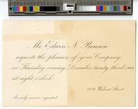 Mr. Edwin N. Benson requests the pleasure of your Company on Thursday evening, December twenty third, 1880 at eight o’clock. 2107 Walnut Street. An early answer requested. [graphic].