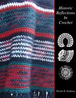 Historic reflections in crochet / by Nicole H. Scalessa.