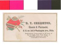 B.T. Creighton, chemist & pharmacist, N.E. cor. 3rd & Washington Ave., Phila. [graphic] : Prescriptions compounded at all hours of day or night, from pure drugs, at reasonable prices and only by graduates in pharmacy.
