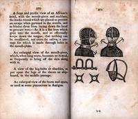 [Head-frame and mouth-piece used to restrain slaves] [graphic].