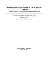 Professional and personal papers of Edwin Wolf 2nd finding aid