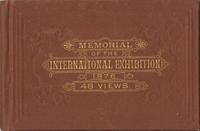 Memorial of the International Exhibition at Philadelphia. 1876. [graphic] / Inger