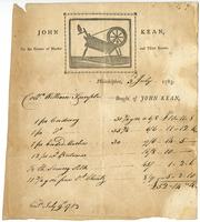 John Kean, on the corner of Market and Third Streets. : Philadelphia, [blank] 1783. [blank] bought of John Kean,