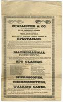 McAllister & Co. at the old established stand No. 48 Chestnut Street : third door above Second St., Philadelphia. Have always for sale a great variety of spectacles, ... They have also for sale mathematical instruments, ... Spy glasses, ... Microscopes, .