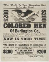 "Who would be free, themselves must strike the blow!" : Colored men of Burlington Co., your country calls you ...