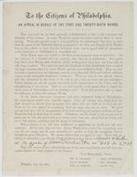 To the citizens of Philadelphia. An appeal in behalf of the First and Twenty-sixth Wards. : That there will be no draft generally in Philadelphia is due to the enterprise and liberality of her citizens. In many wards the quotas have been entirely filled b