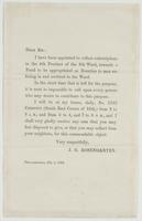 Dear Sir: I have been appointed to collect subscriptions in the 4th Precinct of the 8th Ward, : towards a fund to be appropriated as bounties to men enlisting in and credited to the ward. In the short time that is left for the purpose, it is next to impos