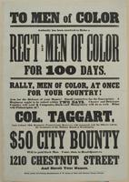 To men of color : authority has been received to raise a reg't of men of color for 100 days. ... Col. Taggart, late Colonel 12th Regiment Pennsylvania Reserves, will command, and the officers will be the graduates of the Military Board at Washington. $50 