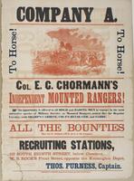 Company A. To horse! To horse! : Colonel E.G. Chormann's Independent Mounted Rangers! ... Thos. Furness, Captain.