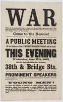 War with all its desolating evils is upon our good old commonwealth! : The rebel invaders are upon our soil, and with fire and sword desolating the once happy homes of our people. Come to the rescue! A public meeting of the citizens of the twenty-fourth w