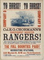 To horse! To horse! : Company D Colonel E.G. Chormann's Independent Mounted Rangers! ... Recruiting Stations, 1128 Market St. N.W. cor. 7th & Chestnut. J.B. Rogers, Captain. J.P. Rees, 1st Lieut. J. Albert Eshleman, 2d Lieut. G.W. Rees, Brevet 2d Lieut.