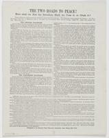 The two roads to peace! : How shall we end the rebellion--shall we coax it, or crush it? Every American citizen wants the rebellion ended and peace restored. Two plans have been proposed for doing it: one, by a convention which met at Baltimore, June 7; t