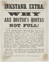 Inkstand. Extra. Why are Boston's quotas not full? : Is it not because Boston has not been so liberal as the adjoining towns? If the authorities had offered $200 for three years' men, and $100 for nine months' men, would not the quotas, in all probability