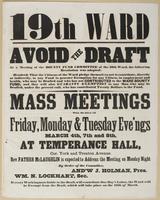 19th Ward Avoid the draft : At a meeting of the Bounty Fund Committee of the 19th Ward, the following resolution was adopted: Resolved, that the citizens of the ward pledge themselves not to contribute, directly or indirectly, to any fund to procure exemp