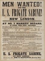 Men wanted! For the U.S. Frigate Sabine! Now at New London. : Those who desire to enter the Navy may apply at any time of the day at No. 2 Market Square, up stairs, third story, Providence. Where officers are constantiy [sic] in attendance to ship for the