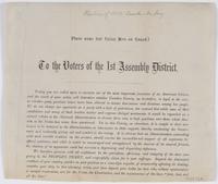 Place none but Union men on guard! To the voters of the 1st Assembly District. : To-day you are called upon to exercise one of the most important functions of an American citizen, and the result of your action will determine whether Camden County, as here