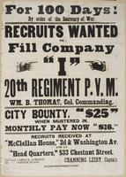 For 100 days! By order of the Secretary of War. : Recruits wanted to fill Company 