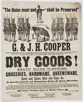 "The Union must and shall be preserved" : G. & J.H. Cooper would respectfully announce to the citizens of Mount Jackson, and surrounding country, that they are now receiving and opening at the old stand, direct from Philadelphia and New York, a complete a