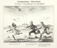 'Conquering prejudice, 'or 'fulfilling a constitutitional duty with alacrity.' [graphic] /. P. Kramer.