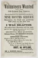 Volunteers wanted for the 154th Regiment Penn. Volunteers. : Now encamped at West Philadelphia. The only regiment now organizing in this city for nine months service Remember, the draft will positively take place on the 28th inst. Let it not be said I was