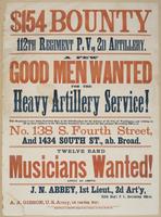 $154 bounty 112th Regiment, P.V., 2d Artillery. : A few good men wanted for the heavy artillery service! This regiment is now doing garrison duty in the fortifications for the defence of the city of Washington, and wishing to fill up their numbers to the 