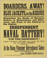 Boarders, away! Blue jackets, to the rescue : Remember the deeds of Barney's sailors at Bladensburg and Baltimore, and rush to the defence of the capital. Independent naval battery! For the emergency! Come forward, sailors, and lead the way for the land l