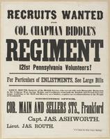 Recruits wanted for Col. Chapman Biddle's regiment 121st Pennsylvania Volunteers! : For particulars of enlistments, see large bills Lieut. Routh, formerly of the British Service, who served with such honorable distinction in the Crimean War, having medals