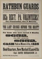 Rathbun Guards : This company is being recruited under the auspices of the Coal Merchants Committee, and will be attached to the 183d Reg't, Pa. Volunteers! Col. commanding, Geo. P. McLean. The only new regiment that has been accepted, or will be, by auth