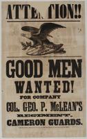 Attention!! Good men wanted! : For company Col. Geo. P. McLean's regiment, Cameron Guards.